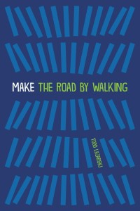 MAKE THE ROAD BY WALKING FRONT COVER